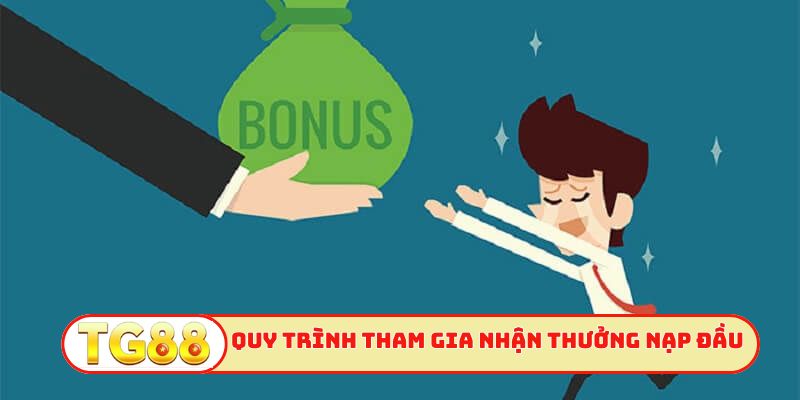Quy trình tham gia nhận thưởng nạp đầu lên đến 18.888K